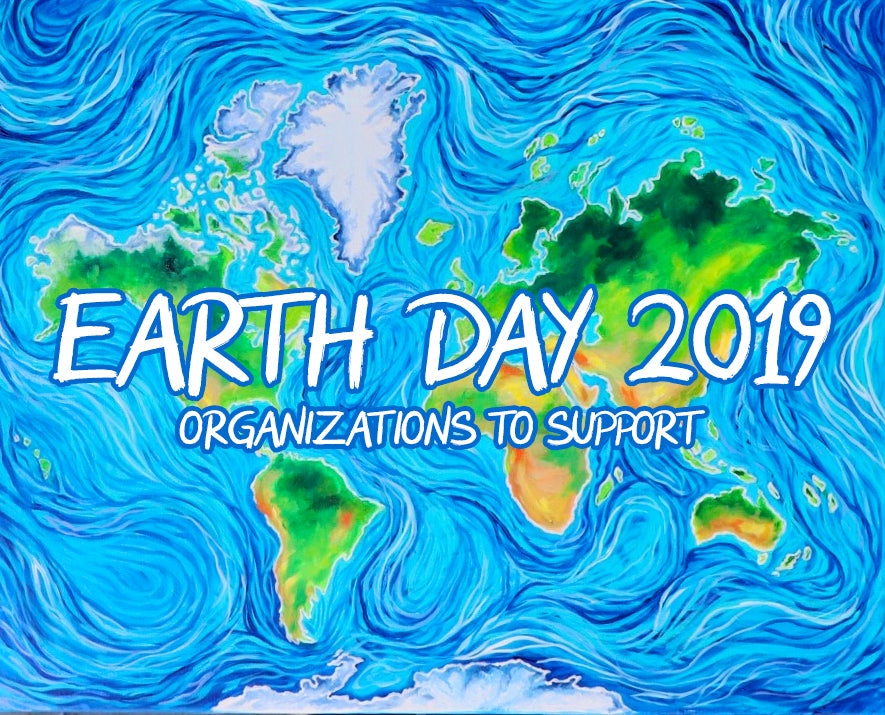 Earth Day 2019: Favorite Missions to Support!
